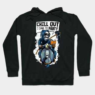 grim reaper - chill out I came to party Hoodie